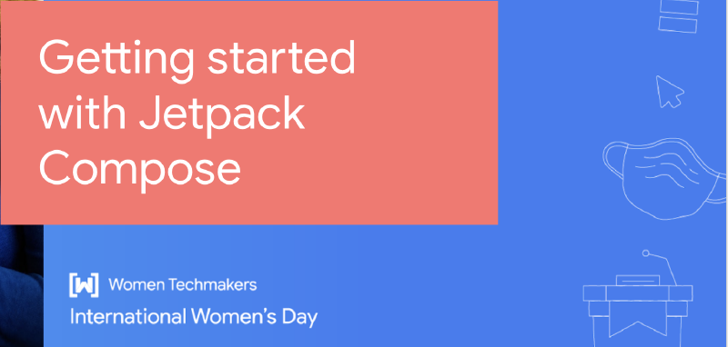 Featured image of post International Womens Day Codelab - Getting started with Compose